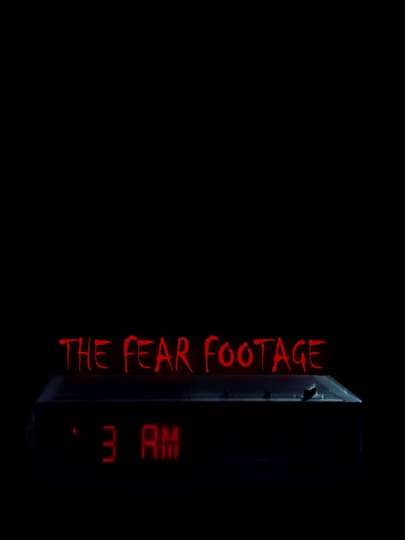 Fear Footage 3 Am poster