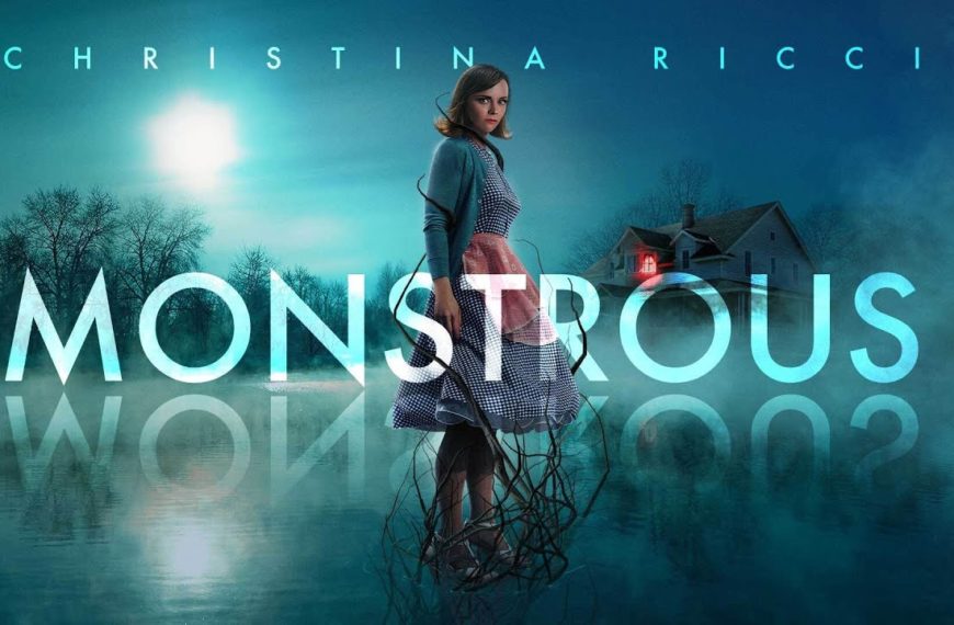 Monstrous (2022) Film Review – The Past is a Relentless Pursuer