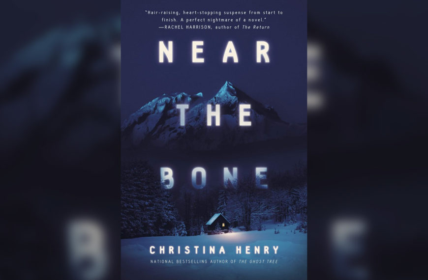 Recent Reads: Near the Bone by Christina Henry