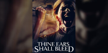 Thine Ears Shall Bleed (2024) Film Review – Better The Devil You Know