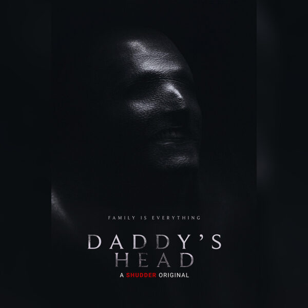 Daddy’s Head (2024) Film Review- Grief Rears its Ugly Head