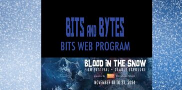 Bits and Bytes Short Film Reviews – Blood in the Snow Film Festival 2024